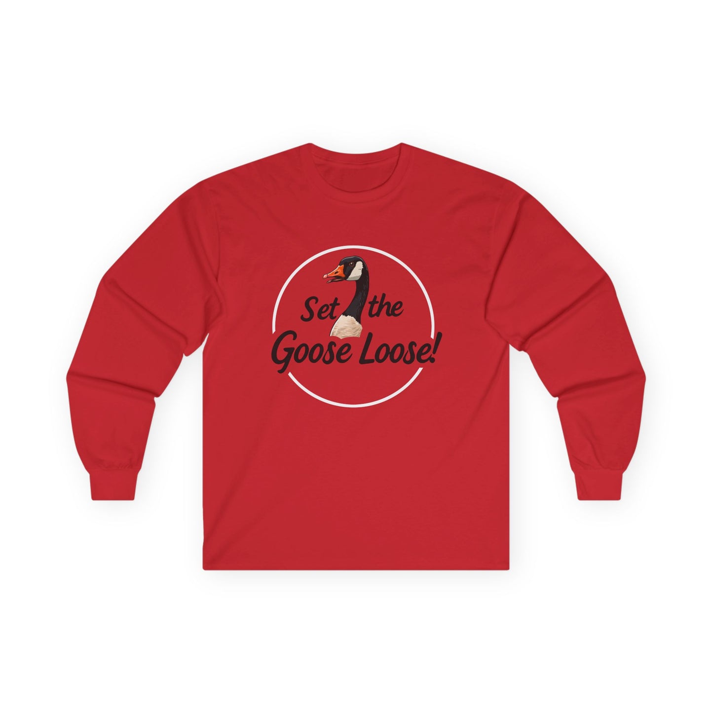 Set the Goose Loose! - Long Sleeve Tee